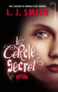 Le Cercle Secret / The Secret Circle